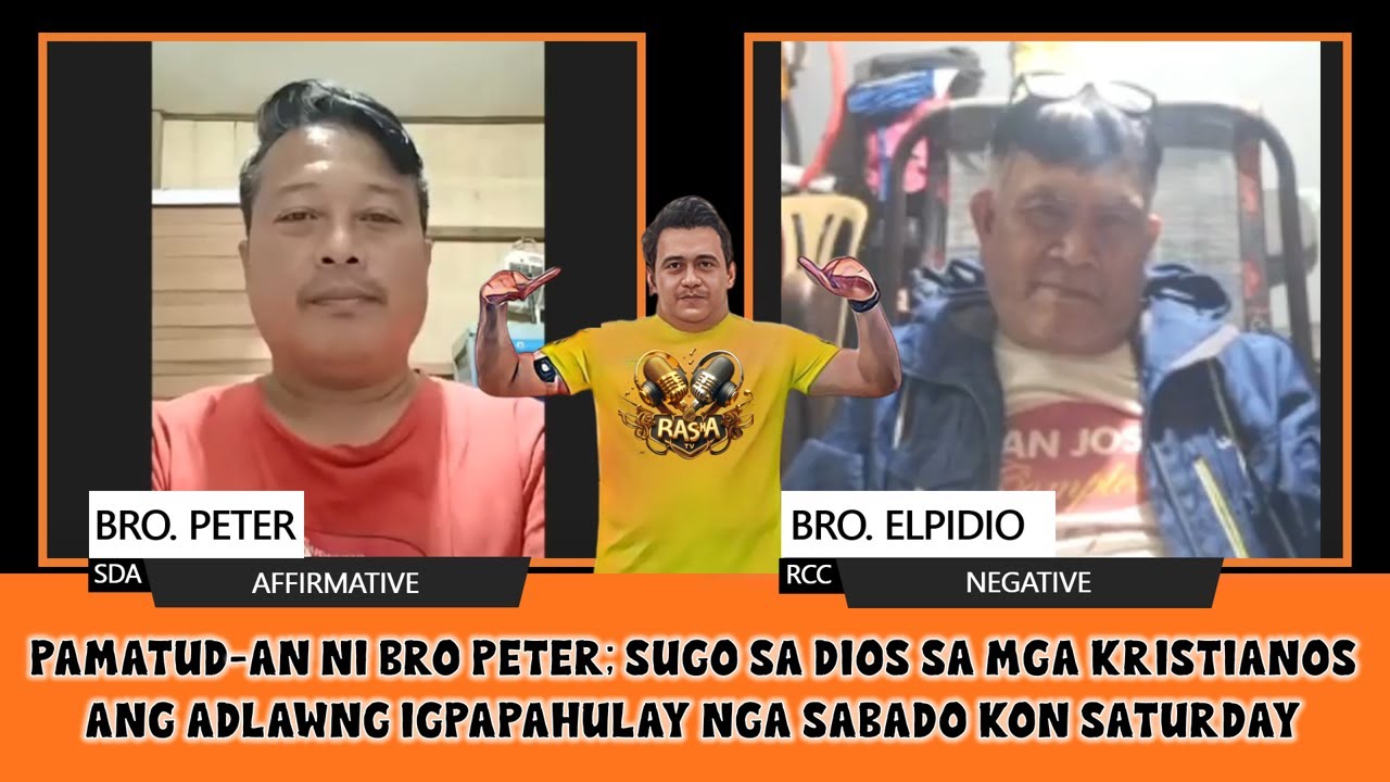 DEBATE 2025: SUGO SA DIOS SA MGA KRISTIANOS ANG ADLAWNG IGPAPAHULAY NGA SABADO KON SATURDAY