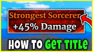 How to GET STRONGEST SORCERER TITLE FAST in SAILOR PIECE FULL GUIDE LOCATION BEST METHOD Roblox