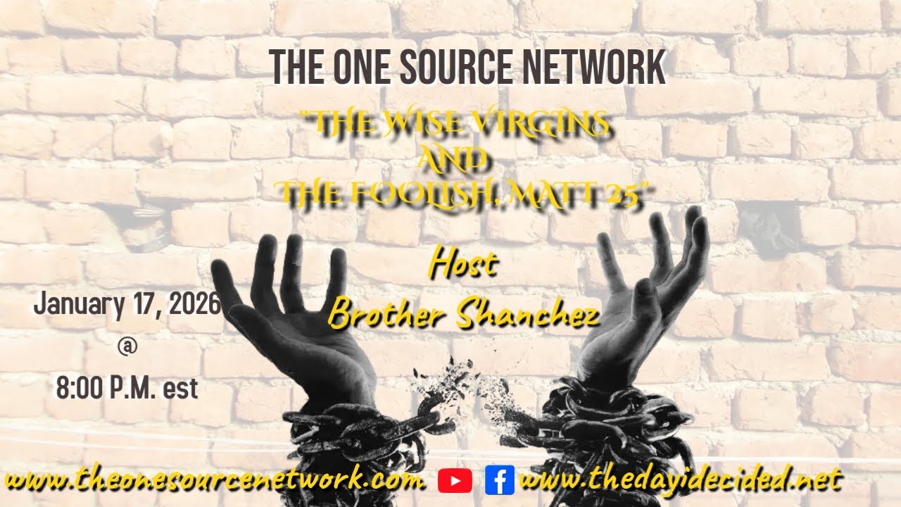 "THE WISE VIRGINS AND THE FOOLISH, MATT 25" - Host Brother Sanchez And Guest Brother Mike