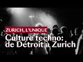 Comment la scne techno sestelle installe  zurich