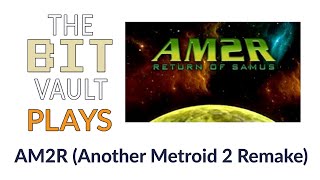 Lets Play AM2R - So. Many. Explosions (Part 7/11)