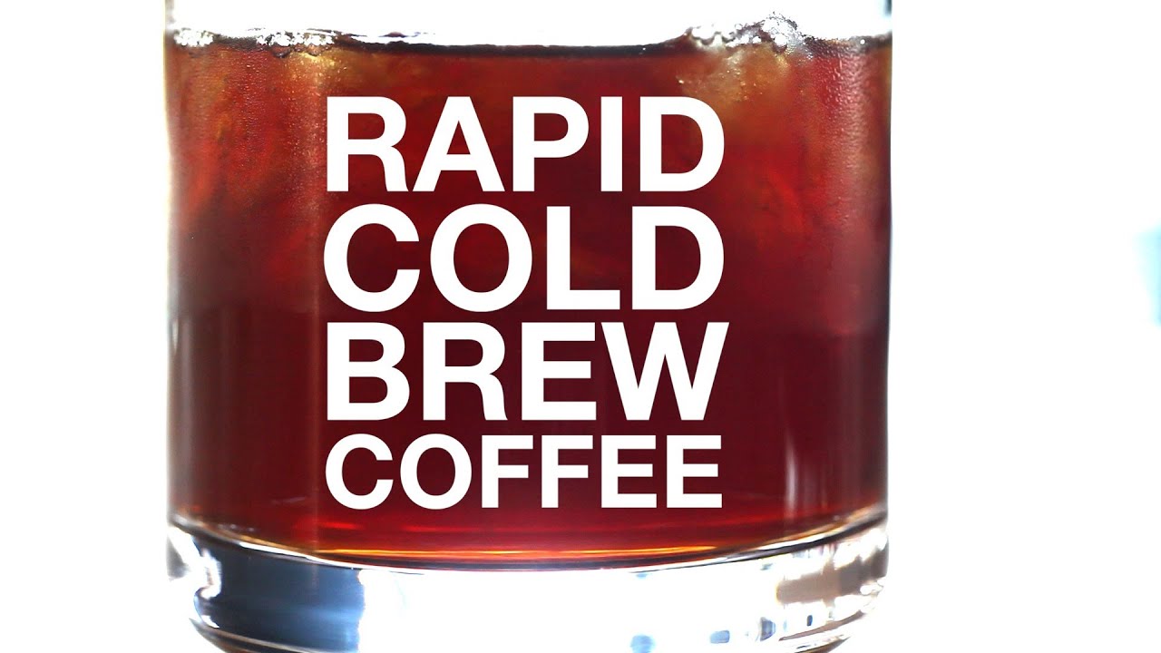 Rapid Cold Brew Coffee (Step-by-Step) - ChefSteps