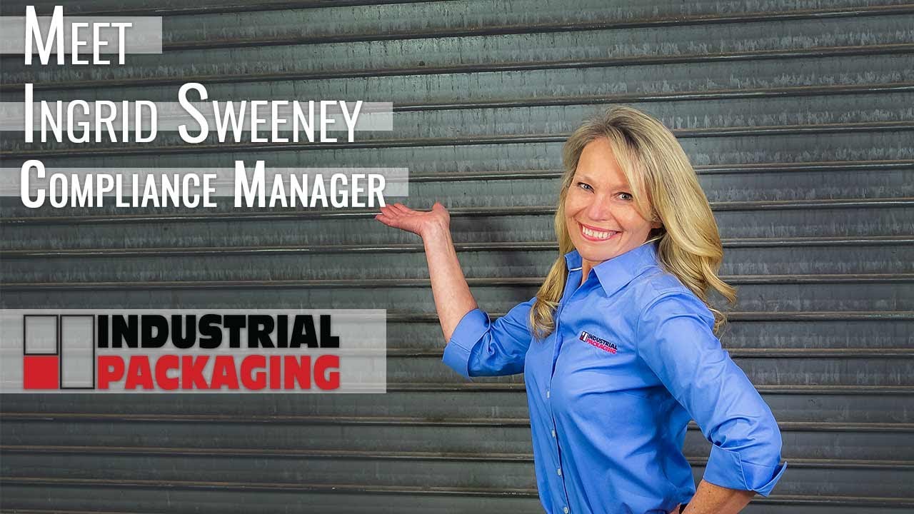 Meet Ingrid Sweeney, Our Compliance Manager At Industrial Packaging!