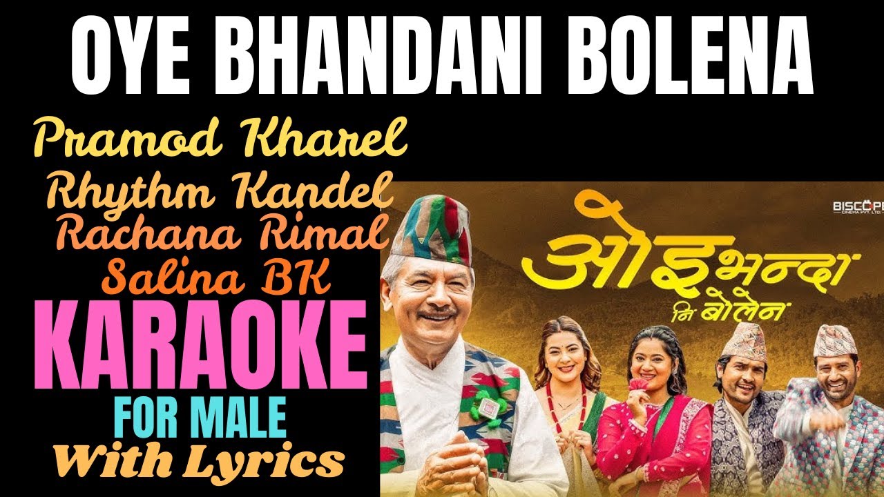 Oye Bhandani By Pramod Kharel/Rhythm Kandel/Rachana Rimal Salina BK ...