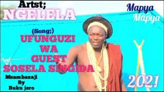 NGELELA SAMOJA==UFUNGUZI_WA_GUEST_SOSELA SINGIDA==BY BUKU JERO