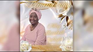 Prophetess Mary Wright Memorial Service | January 17. 2025
