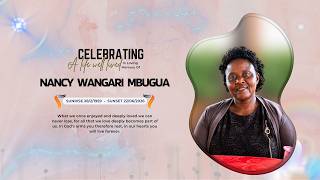 Celebrating the life of  Nancy Wangari Mbugua