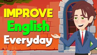 Daily English Conversation Practice - Speaking English Fluently for Real Life