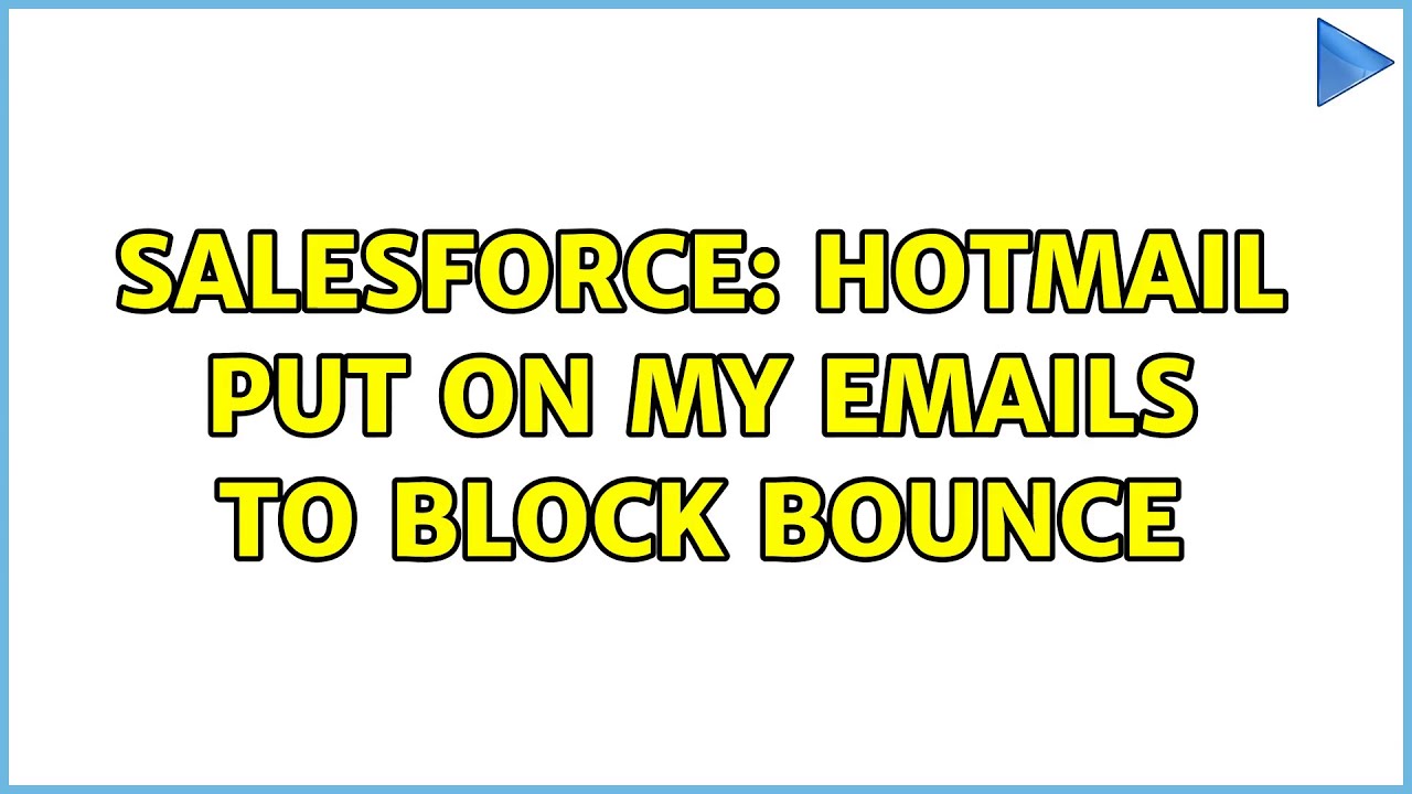 Salesforce: Hotmail put on my emails to Block bounce