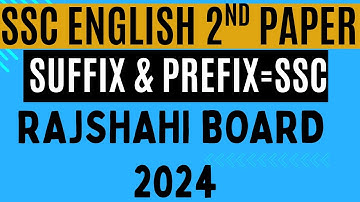 SSC Rajshahi Board 2024 | Suffix & Prefix Solution | English 2nd Paper Grammar 100% Correct Answer
