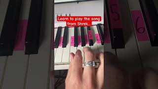 Learn to play the song from Shrek on piano