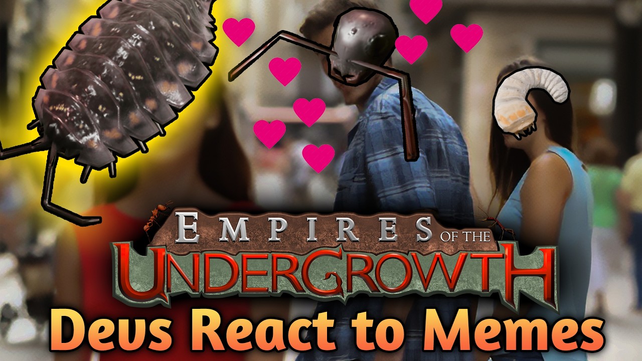 We reacted to Empires of the Undergrowth memes