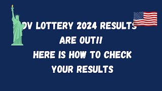 Dv lottery 2024: Finally the results are out!! Here's how you can check your result...