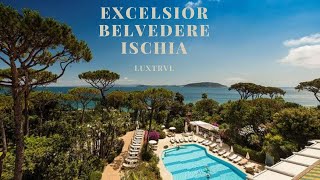 Excelsior Belvedere in Ischia Hotel & Spa - Wonderful Stay