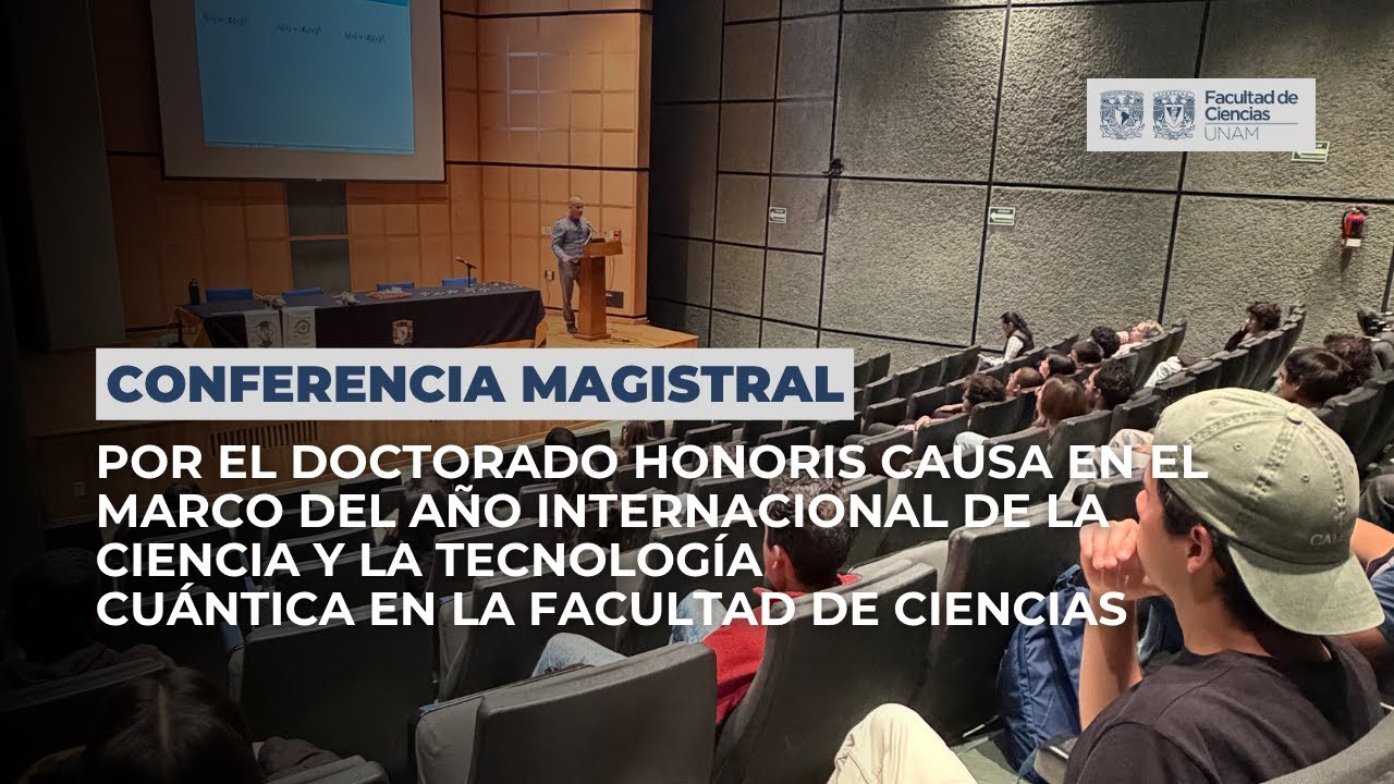 Cuantos de Ciencias - Conferencia magistral con el Dr. Pablo Barberis Blostein