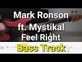 Mark Ronson - Feel Right ft. Mystikal (Bass Track) Tabs