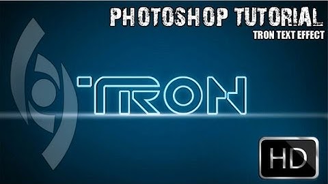 Photoshop Tutorial Tron Text Effect.HD