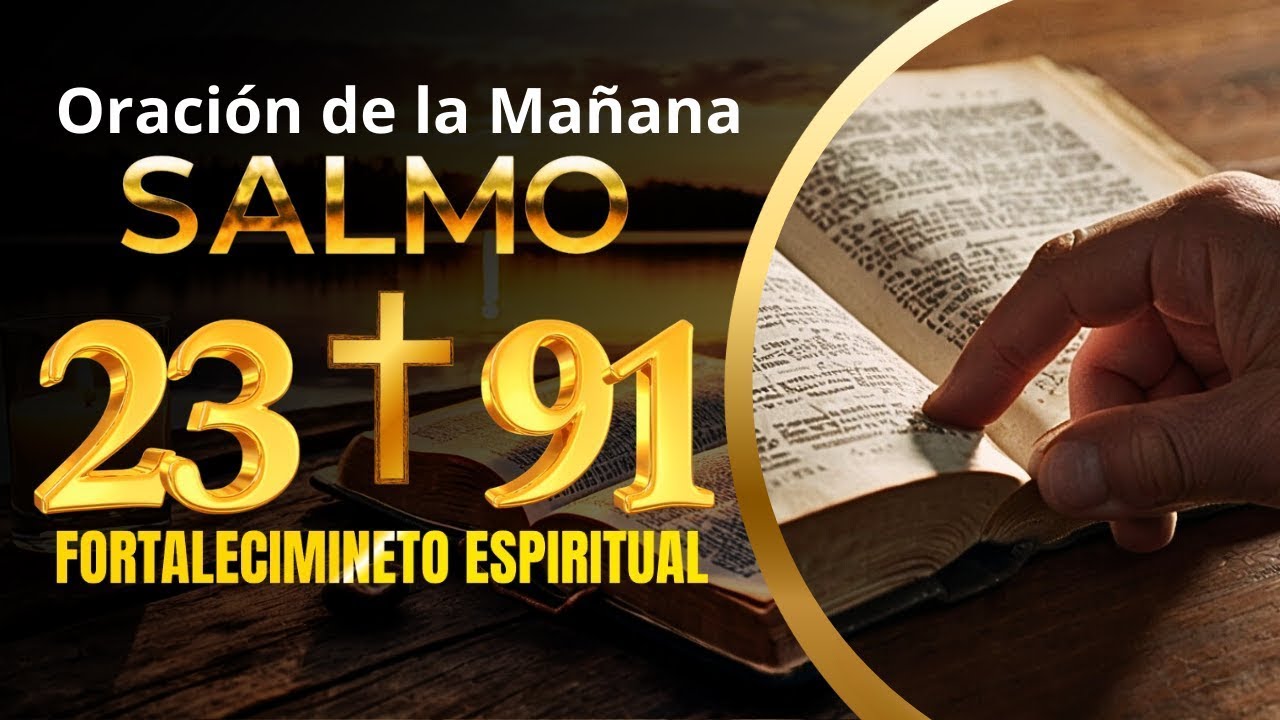 ORACIÓN de LA MAÑANA de HOY Lunes 27 de Enero 🙏 Salmo 91 y Salmo 23 ...