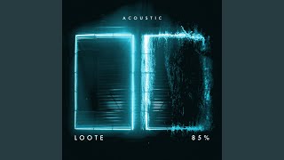 Video thumbnail of "Loote - 85% (Acoustic)"