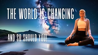 The World is Changing: The Age of Aquarius Unleashed