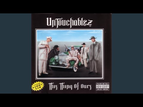 Untouchablez — If You Real