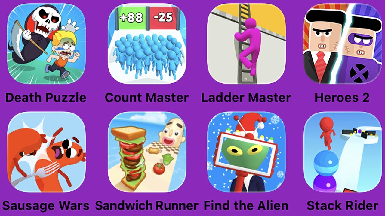 Death Puzzle,Count Master,Ladder Master,Heroes 2,Sausage Wars,Sandwich Runner,Find the Alien