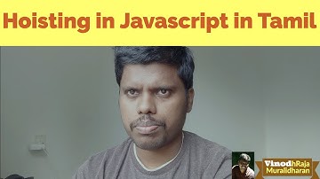 Javascript hoisting | Hoisting in Tamil | Hoisting | How variables are treated? | JS hoisting