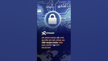 Chuyển giao phần vốn của FPT Telecom về Bộ Công an #etoday #kinhte #fpt