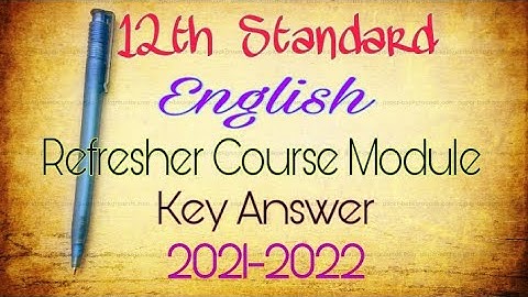 12th Standard||English||Refresher Course Module||Key Answer||2021-2022||TN government||Bridge course