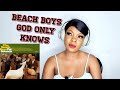 BEACH BOYS: GOD ONLY KNOWS reaction