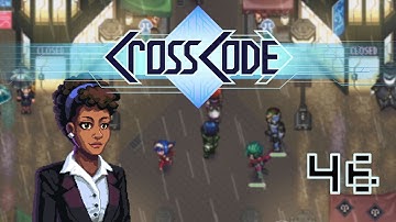 [FR/HD] Crosscode #46 -  Fort du bassin