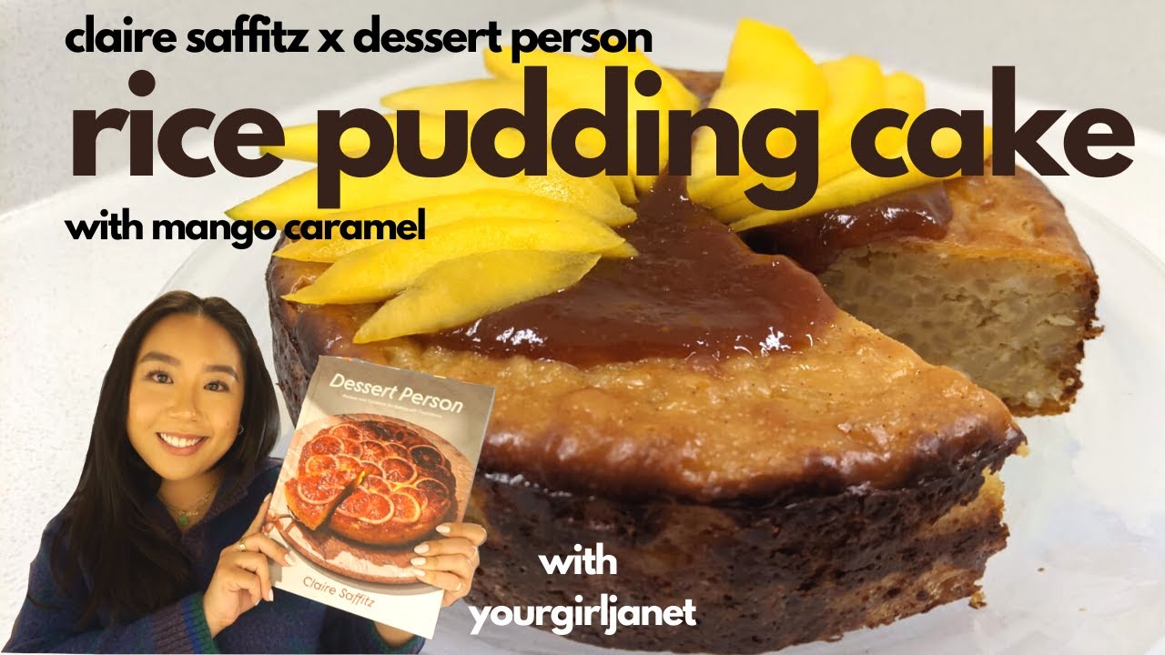 Making Rice Pudding Cake with Mango Caramel from Claire Saffitz x Dessert Person | yourgirljanet