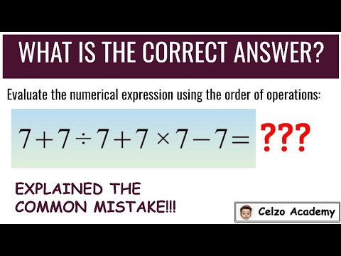 7 + 7 ÷ 7 + 7 x 7 - 7 = ? What is the Correct Answer? Explained the Order of Operations