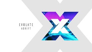 Evolate - Adrift