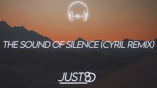 Disturbed - The Sound Of Silence (CYRIL Remix) (8D Audio)