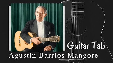 Guitar TAB - Agustin Barrios Mangore : Sarita - Mazurka (1885-1944) Tutorial Sheet Lesson #iMn