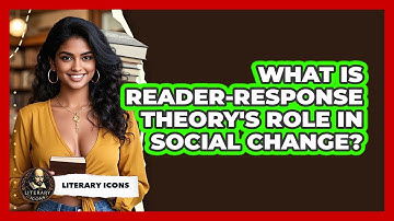 What Is Reader-response Theory