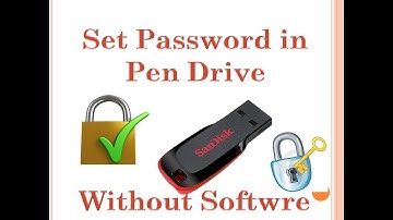 How to set password in pendrive without thirdparty software