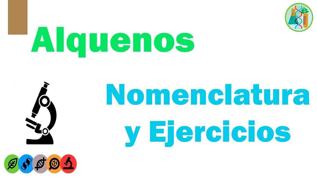 ALQUENOS: Nomenclatura, Radicales y Ejercicios