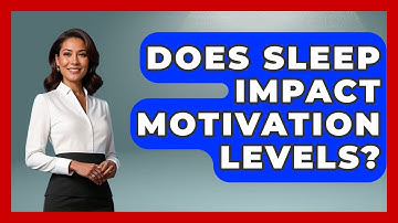 Does Sleep Impact Motivation Levels? - The Time Management Pro