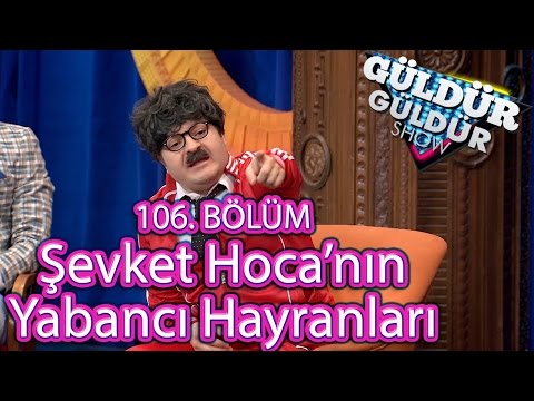 Güldür Güldür Show 106. Bölüm, Şevket Hoca'nın Yabancı Hayranları