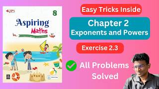 Aspiring Maths | Class 8 | Chapter 2 | Exponents and Powers | Exercise 2.3 - Solutions #icse #kips