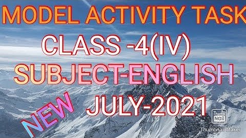 MODEL ACTIVITY TASK CLASS 4(IV)JULY -2021