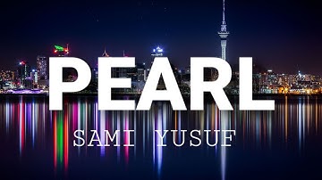 Sami Yusuf - Pearl (Lyrics)