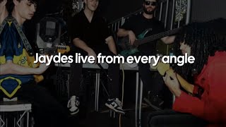 JAYDES LIVE CONCERT FROM EVERY ANGLE