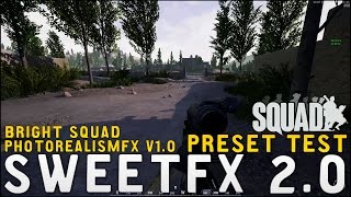 Squad - SweetFX 2.0 PhotoRealismFX 1.0 & Bright Squad