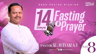 14 Days Fasting Prayer || Day 8 || Pastor. R JEBARAJ || 03 August 2026