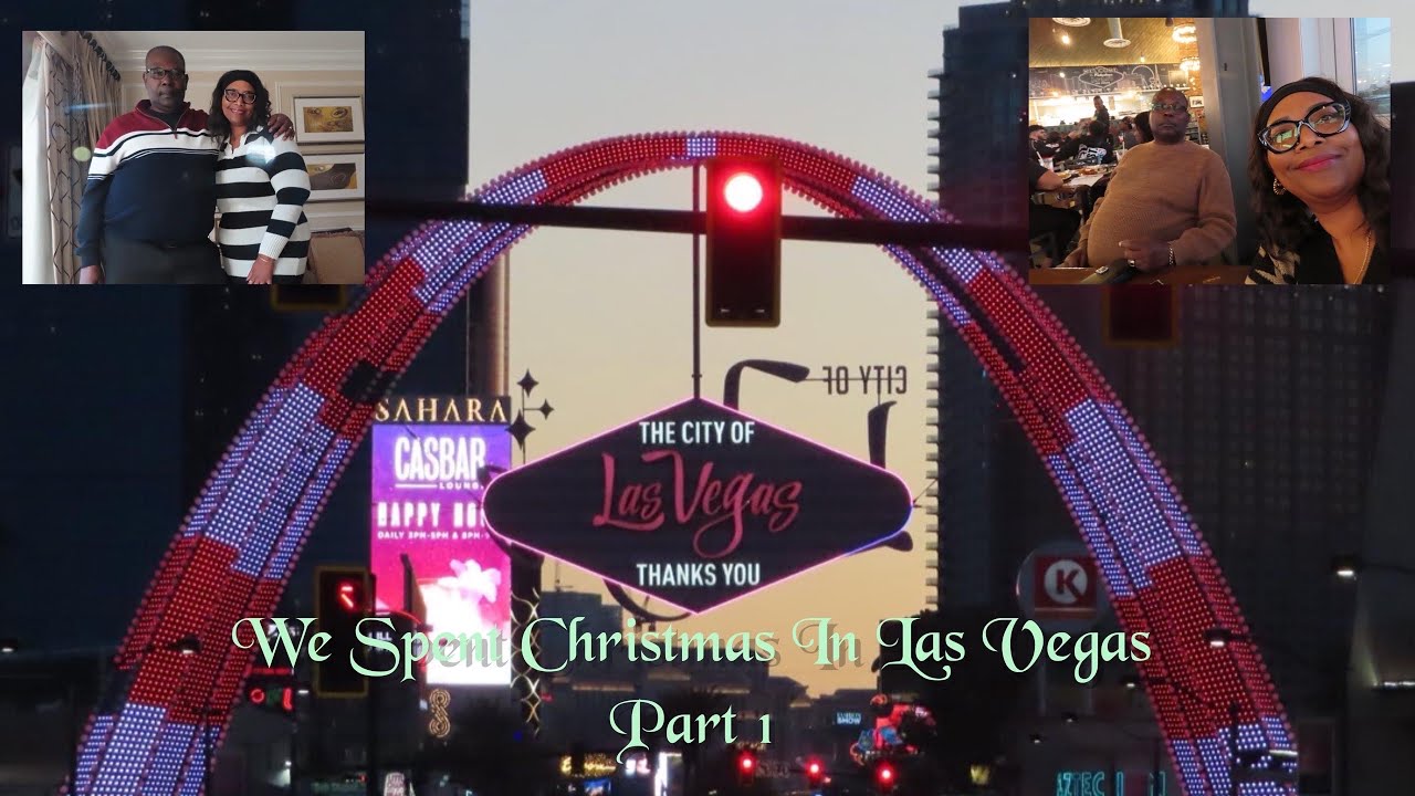 We Spent Christmas In Las Vegas Part 1 - 2023