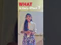 WHAT IS EARLY EFFECT? #btech
