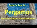 Pergamos: Satan's Throne (Seat) in Rev 2:12-17 - What is the doctrine of Balaam and the Nicolaitans?